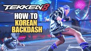 Learn Korean Backdash in 4 Steps  - TEKKEN 8 Guide