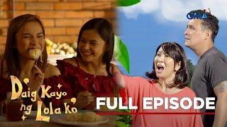 Daig Kayo Ng Lola Ko: Dobol, Tripol, Trobol (Full Episode 1) (Stream Together)