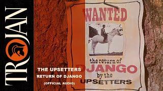 The Upsetters - Return of Django (Official Audio)