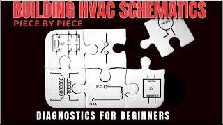 Building & Reading HVAC Schematics (Piece by Piece)