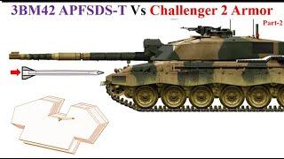 3BM42 APFSDS-T Vs Challenger 2 Frontal Hull Armor, Part-2