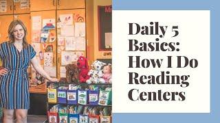 Daily 5 Basics- How I do Reading Centers