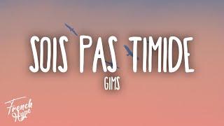 GIMS - SOIS PAS TIMIDE