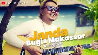 Ridho Jeka - Janda Bugis Makassar ( Official Music Video )