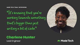 Lead Engineer, Charlene Hunter: Made Tech Team Interview