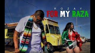 Rozay - For My Raza (Official Music Video) 2019