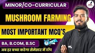 Important Questions Of Mushroom Farming | BA, B.Com, B.Sc | Semester Exam |Paper