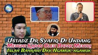 Banser Islah Bahrawi Kemana?? Ustadz Dr Syafiq Di Undang Kajian Oleh Bapak Mentri Berani Bubarkan!!