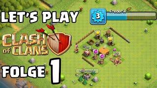 LET'S PLAY CLASH OF CLANS - Folge 1!  Der Start! 