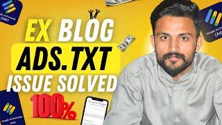 How to Solve the ADX Ads.txt Issue on Your Blog Site: A Complete Guide #AdsTxt