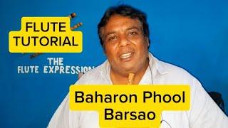 Baharon Phool Barsao l Flute Tutorial Lesson #93  l The Flute Expression l Muhammad Rafi 