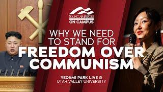 Why We Need to Stand for Freedom Over Communism | Yeonmi Park LIVE at Utah Valley University