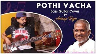 Pothi Vacha | #BassGuitarCover | AalaapRaju