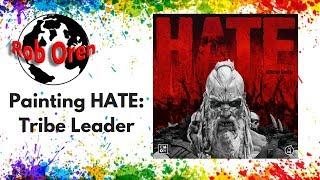 Rob Paints Hate -One of the Tribe Leaders