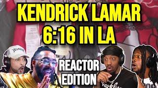 Kendrick Lamar - 6:16 in LA - REACTION MASHUP