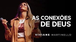 As conexões de Deus | Pra. Viviane Martinello
