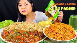 COOKING & EATING | CHILLI PANEER | FRIED RICE | SPICY CHOWMEIN | INDO CHINESE FOOD | MUKBANG ASMR