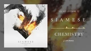 Siamese - Chemistry (Official Audio)