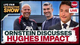 IS ORNSTEIN RIGHT ABOUT RICHARD HUGHES’ IMPACT AT LIVERPOOL? | Liverpool News Update