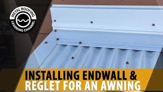 How To Install Metal Roof Endwall Flashing On An Awning. Endwall Trim Installation Instructions