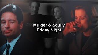 Scully & Mulder - Friday Night [AU]