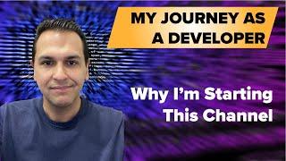 Why I’m Starting This Channel – My Journey as a Solo Developer