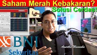 Lakukan ini Kalau Saham Merah | Minus Puluhan Juta | BNI Sekuritas | Nabung Saham |