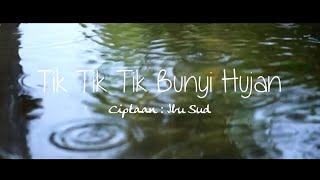 Tik Tik Tik Bunyi Hujan - Lagu Anak Populer - video lirik (cover)