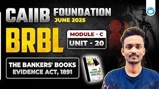 CAIIB July 2025 BRBL Module C Unit 20 | CAIIB Online Classes 2025 | By Ajay Sir