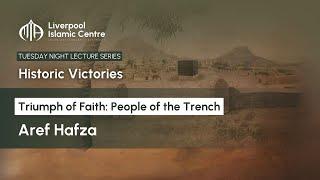 Triumph of Faith: People of the Trench | Aref Hafza