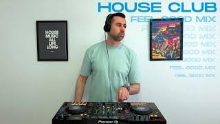 House Club Feel Good Mix | Mixed By Jose Caro #7