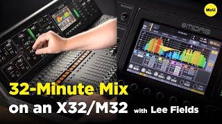 LEARN HOW TO MIX ON AN M32 X32 CONSOLE with Lee Fields | MxU NOW