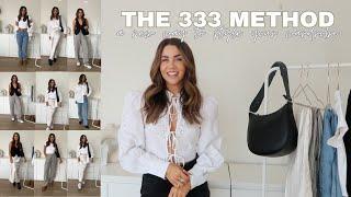 THE 333 STYLING METHOD | new ways to wear what you already own