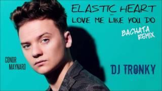 Conor Maynard - Elastic Heart/Love Me Like You Do (DJ Tronky Bachata Remix)