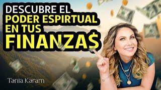 Cómo tomar DECISIONES FINANCIERAS con ayuda del mundo ESPIRITUAL | Tania Karam