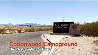 Big Bend National Park  - Cottonwood Campground   4K