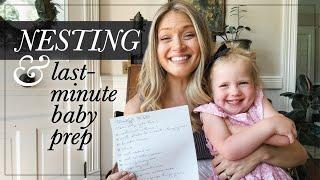 Nest With Me | Last-Minute Baby Prep + Getting Ready for Labor & Delivery