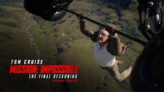 Mission: Impossible – The Final Reckoning | Official Trailer (2025 Movie) - Tom Cruise