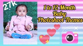 1 to 12 Month Baby Photoshoot Themes at home/ baby photos on every month on birthdate