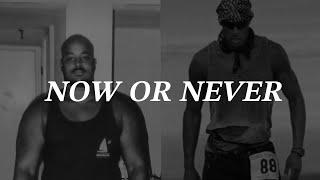 “NOW OR NEVER” a Motivational Video