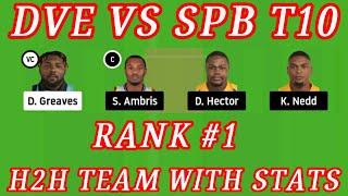 DVE vs SPB Dream11 Team || DVE vs SPB Vincy T10 Today Match Team