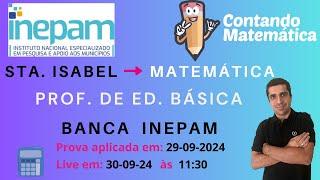 Correção de Santa Isabel - PEB I (29/09): Matemática - banca INEPAM