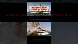 Alexandre Cabanel's 'The Birth of Venus': Merging Myth and Beauty #shorts