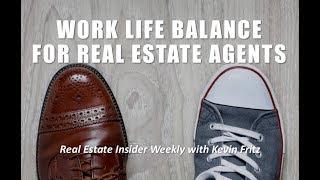 Achieving the Work Life Balance in Real Estate