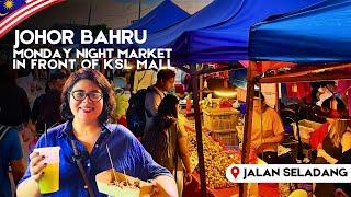  KSL Mall Night Market | Johor Bahru Street Food | Jalan Seladang Night Market | Malaysia