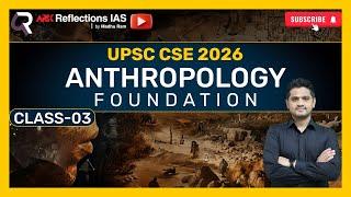 UPSC Anthropology Foundation class 03 | Dr. G Vivekananda | ARK Reflections IAS