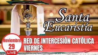 Santa Misa de Hoy Viernes 29 de Noviembre de 2024. Eucaristía en Vivo.