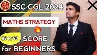 Maths Strategy for SSC CGL 2024 - Top score in Maths 