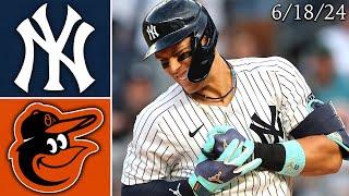 New York Yankees vs Baltimore Orioles | Game Highlights | 6/18/24