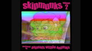 Animals Within Animals - I Wanna Be Sedated (Skipmunk Mix)('18)